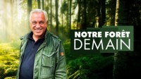 Notre forêt demain, une nouvelle émission TV sur les forêts